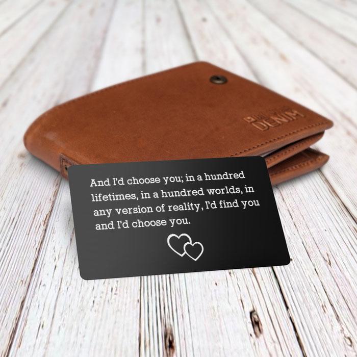 Engraved Wallet Card - And I'd Choose You - Ukgca14002