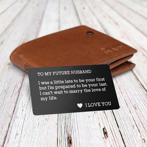 Engraved Wallet Card - To My Future Husband - Ukgca24001