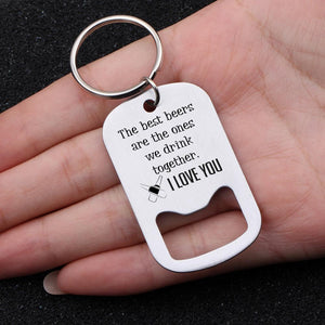 Opener Keychain - The Best Beers Are The Ones We Drink Together - Ukgkl26001