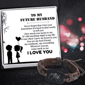 Leather Cord Bracelet - To My Future Husband - Never Forget That I Love You - Ukgbr14009