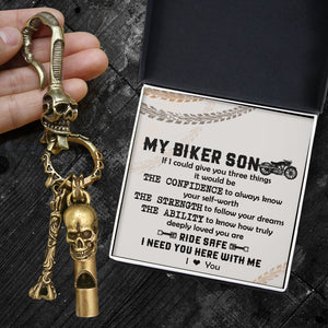 Skull Keychain Holder - Biker - To My Son - I Need You Here With Me - Ukgkci16009