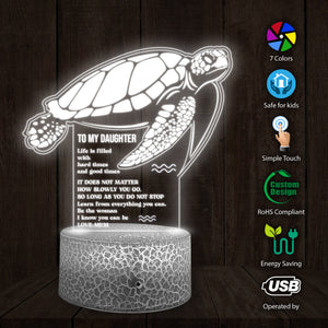 3D Led Light - Turtle - To My Daughter - Learn From Everything You Can - Ukglca17002