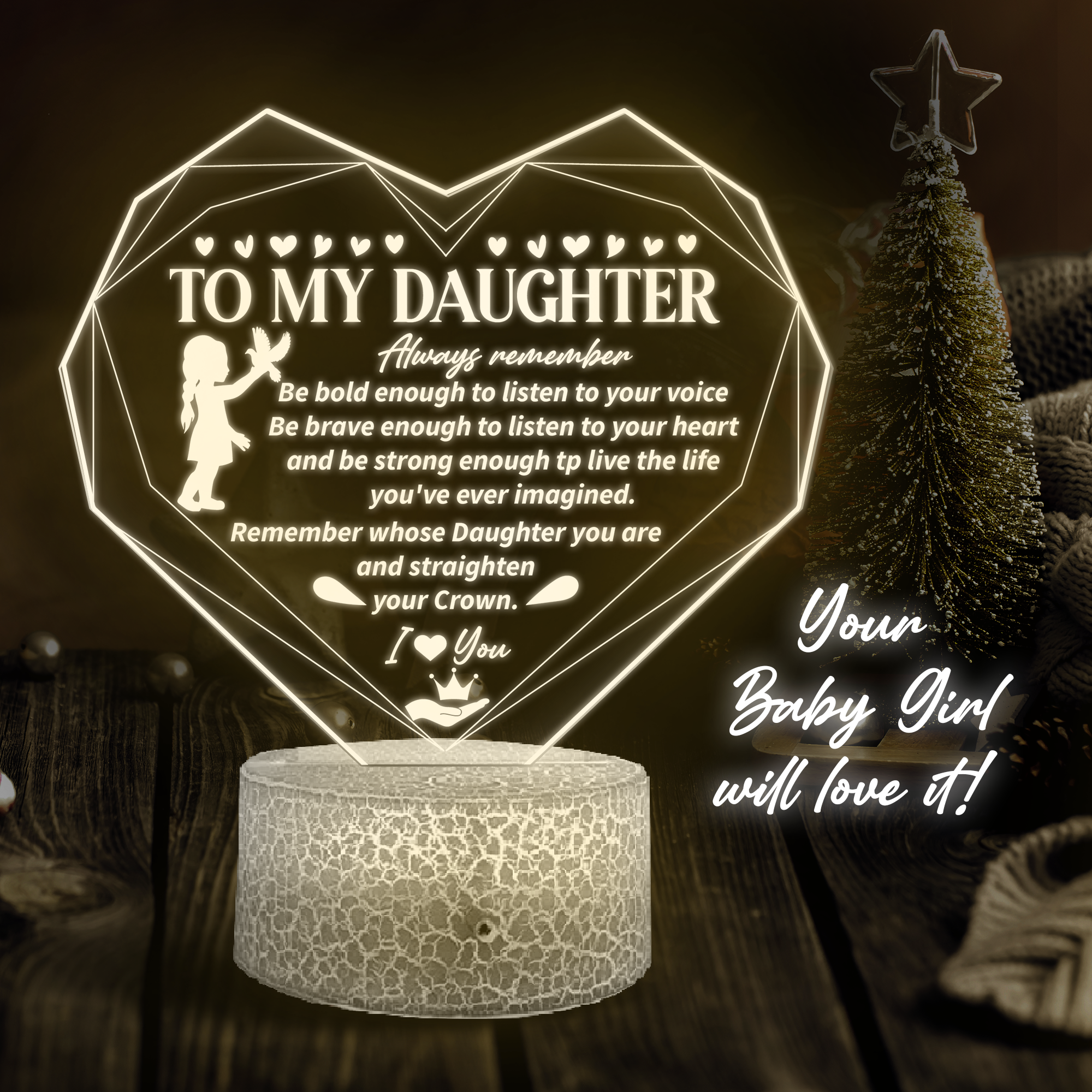 3D Led Light - Family - To My Daughter - Remember Whose Daughter You Are And Straighten Your Crown - Ukglca17005
