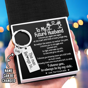 Personalized Engraved Keychain - Family - To My Future Husband - I Choose You, To Always Be By My Side - Ukgkc24004
