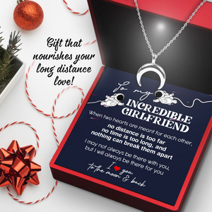 Charmy Moon Necklace - Family - To My Incredible Girlfriend - I Will Always Be There For You - Ukgnns13004
