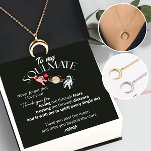 Charmy Moon Necklace - Family - To My Soulmate - Thank You For Trusting Me Through Distance - Ukgnns13001