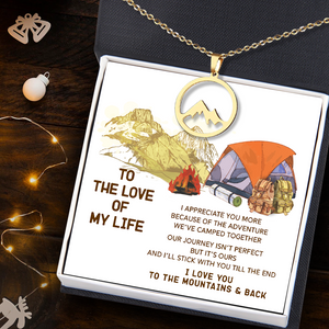Woman Mountain Necklace - Camping - To The Love Of My Life - I Love You To The Mountains & Back - Ukgnnk13002