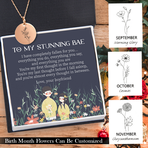 Personalised Birth Month Floral Necklace - Family - To My Stunning Bae - I Have Completely Fallen For You - Ukgnev13014