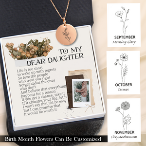Personalised Birth Month Floral Necklace - Family - To My Dear Daughter - Love The People Who Treat You Right - Ukgnev17003