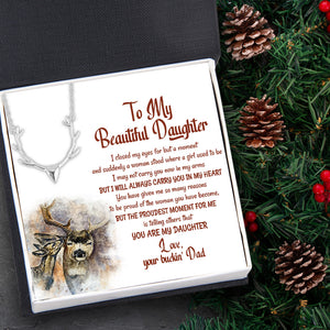 Antler Necklace - Hunting - To My Beautiful Daughter - I Will Always Carry You In My Heart - Ukgnt17001