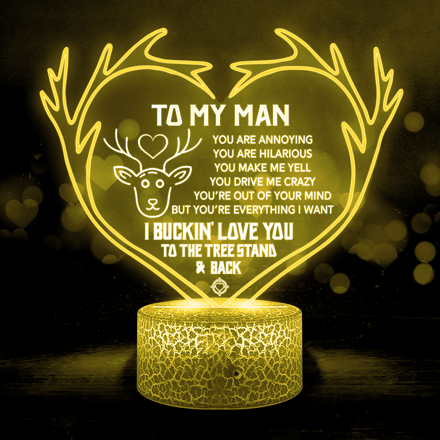 3D Led Light - Hunting - To My Man - I Buckin' Love You To The Tree Stand And Back - Ukglca26025