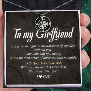 Compass Pendant Necklace - Family - To My Girlfriend - With You, My Heart Is Never Lost - Ukgnca13002