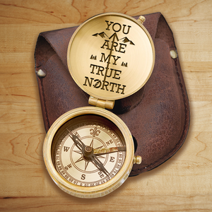 Engraved Compass - Hiking - To My Loved One - You Are My True North - Ukgpb26083