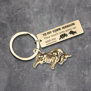 Stock Bull Keychain - Stock - To My Stonk Husband - Your Stock Only Goes Up With Me - Ukgkzd14002