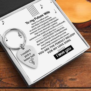 Guitar Pick Keychain - To My Future Wife - I Couldn't Pick A Better Half - Ukgkam25001