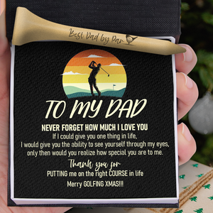 Wooden Golf Tee - Golf - To My Dad - Never Forget How Much I Love You - Ukgah18001