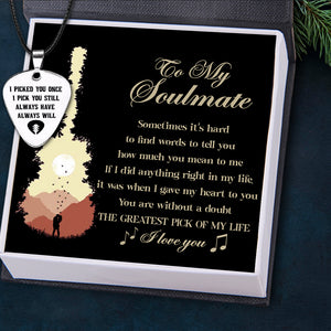 Guitar Pick Necklace - To My Soulmate - The Greatest Pick Of My Life - Ukgncx26003