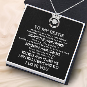 Crown Necklace - Family - To My Bestie - You Will Always Have Me - Ukgnzq33001