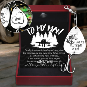 Personalised Engraved Fishing Hook - Fishing - To My Man - You Are The Greatest Catch Of My Life - Ukgfa26011