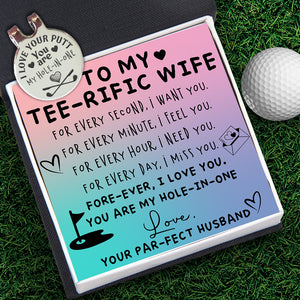 Golf Marker - Golf - To My Tee-rific Wife - For Every Hour, I Need You - Ukgata15001