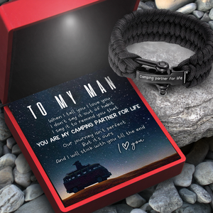 Paracord Rope Bracelet - Camping - To My Man - You Are My Camping Partner For Life - Ukgbxa26016