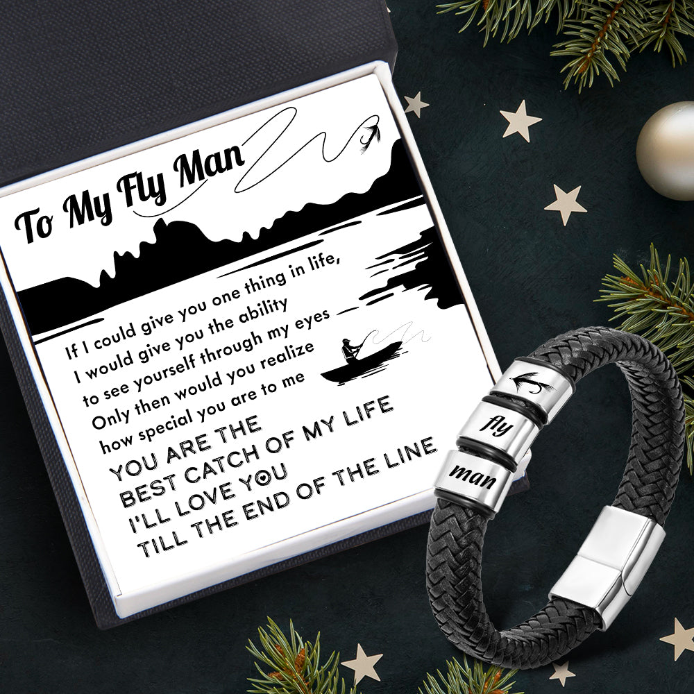 Leather Bracelet - Fishing - To My Fly Man - You Are The Best Catch Of My Life - Ukgbzl26002