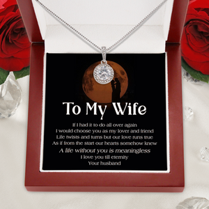 Eternal Hope Necklace - Family - To My Wife - A Life Without You Is Meaningless - Ukssn15001