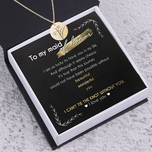 Round Necklace - Wedding - To My Bridesmaid - I Can't Tie The Knot Without You - Ukgnev36001