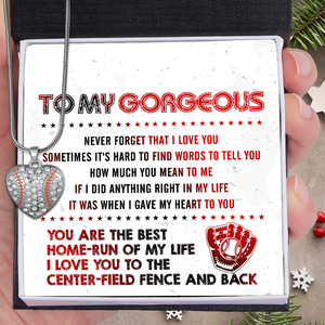 Baseball Heart Necklace - Baseball - To My Gorgeous - You Are The Best Home-run Of My Life - Ukgnd13003