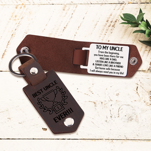 Message Leather Keychain - Family - To My Uncle - I Will Always Need You In My Life - Ukgkeq29009