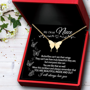Butterfly Necklace - Family - To My Niece - You Are Beautiful Inside And Out - Ukgncn28013
