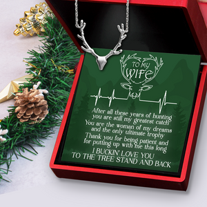 Antler Necklace - Hunting - To My Wife - I Buckin' Love You To The Tree Stand And Back - Ukgnt15009