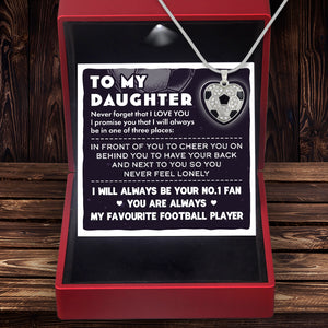 Football Heart Necklace - Football - To My Daughter - I Will Always Be Your No.1 Fan - Ukgndw17005