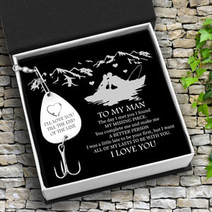 Engraved Fishing Hook - To My Man - I'll Love You Till The End Of The Line - All Of My Lasts To Be With You - Ukgfa26004 - Love My Soulmate