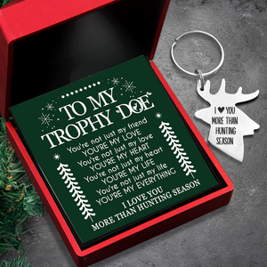 Hunting Keychain - Hunting - To My Trophy Doe - I Love You More Than Hunting Season - Ukgkds13002