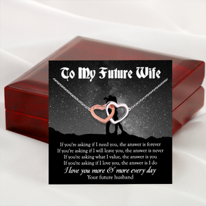 Interlocking Hearts Necklace - Family - To My Future Wife - If You're Asking What I Value, The Answer Is You - Uksnp25001