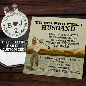 Personalised Golf Marker - To My Par-fect Husband - I Just Want To Be Your Last Everything - Ukgata14008