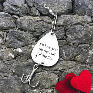 Engraved Fishing Hook - Fishing - To My Man - I'll Love You Till The End Of The Line - Ukgfa26013