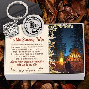 Compass Keychain - Camping - To My Stunning Wife - I'd Rather Have You - Ukgkw15003