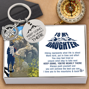 Compass Keychain - Hiking - To My Daughter - Always Push Yourself And You Will Achieve The Best You Can - Ukgkw17010