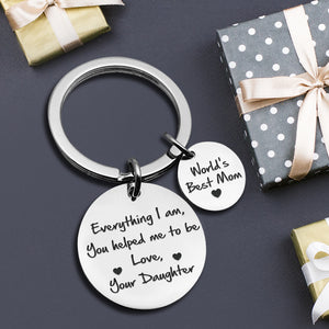 Double Round Keychain - Family - From Daughter - To My Mom - Everything I Am You Helped Me To Be - Ukgkar19002 - Love My Soulmate