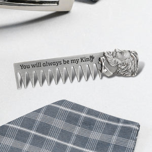Beard Comb - To My Bearded King - I Choose You At The Beginning And End Of Every Day - Ukgeh26002