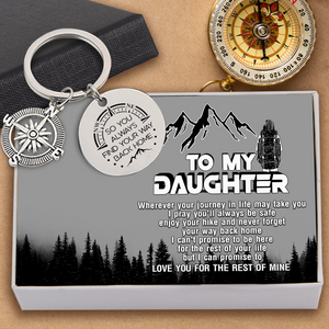 Compass Keychain - Hiking - To My Daughter - Love You For The Rest Of Mine - Ukgkw17008