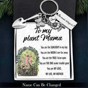 Personalised Garden Keychain - For Garden Lover - To My Plant Mama - You Are My Love, My Life, My Mother - Ukgkdy19002