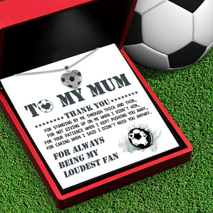 Football Heart Necklace - Football - To My Mum - Thank You For Always Being My Loudest Fan - Ukgndw19007