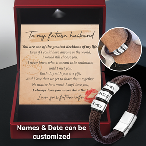 Personalised Leather Bracelet - Wedding - To My Future Husband - The Greatest Decisions Of My Life - Ukgbzl24002