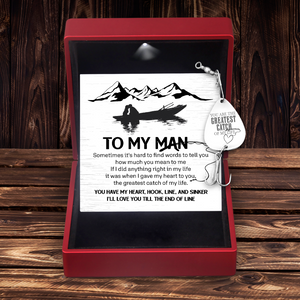 Engraved Fishing Hook - Fishing - To My Man - The Greatest Catch Of My Life - Ukgfa26012