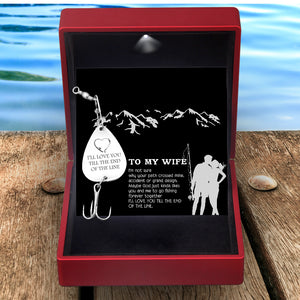 Engraved Fishing Hook - To My Wife - I'll Love You Till The End Of The Line - Ukgfa15002