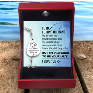 Engraved Fishing Hook - Fishing - To My Future Husband - I'm Prepared To Be Your Last - Ukgfa24003