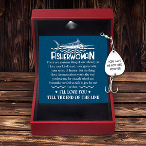 Engraved Fishing Hook - To My Fisherwoman - You Love Me For Exactly Who I Am - Ukgfa13009